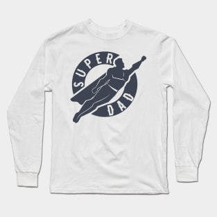 Super Dad Long Sleeve T-Shirt